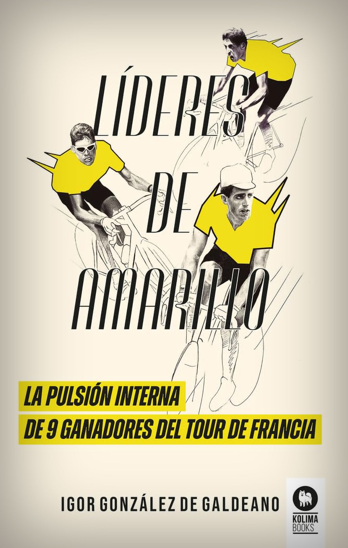 Igor González de Galdeano explora el liderazgo en el ciclismo (y en la vida) en su nuevo libro 'Líderes de Amarillo'