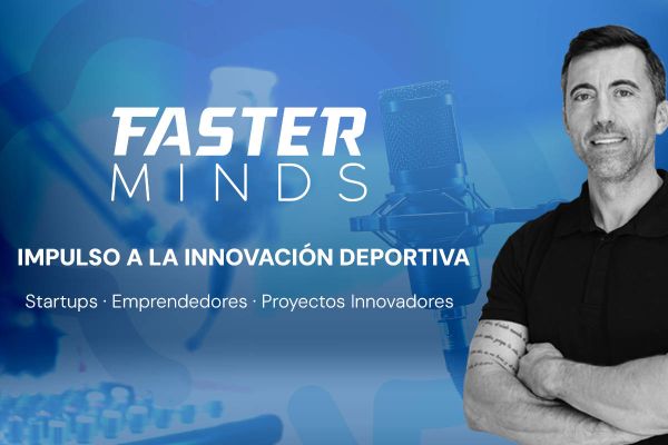 FASTER abre su altavoz a las startups del deporte con una serie de podcasts para impulsar proyectos emergentes