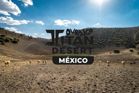 Durango Titan Desert México: cuatro etapas y 362 kilómetros para estrenar las Titan World Series en el país